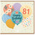81st Birthday Card, Happy Birthday Balloon Floral Design