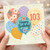 103rd Birthday Card, Happy Birthday Balloon Design