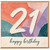 21st Birthday Card, Happy Birthday Abstract Colourful Number 21 Card