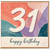 31st Birthday Card, Happy Birthday Pastel Abstract Design