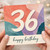36th Birthday Card, Happy Birthday Card