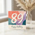 89th Birthday Card, Happy Birthday Abstract Colourful Age 89 Card