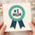 Mother's Day Card for Mum - #1 Mum Rosette Badge Design - Heartfelt Card for Mother from Son or Daughter