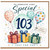 103rd Birthday Card, To Someone Very Special, Happy Birthday Just For You