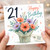 21st Birthday Card, Floral Bouquet With Love