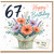 67th Birthday Card, Happy 67 Birthday Card, Floral Bouquet Design