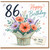 86th Birthday Card, Happy Birthday Floral Bouquet Card With Love