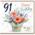 91st Birthday Card, Floral Happy Birthday Card With Love Tag