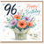 96th Birthday Card, Happy Birthday Floral Card With Love
