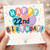 22nd Birthday Card, Happy Birthday Balloon Design