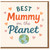 Best Mummy on the Planet Mother's Day Card - Cute Hearts and Earth Illustration - For Mum from Son or Daughter