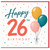 26th Birthday Card, Happy 26th Birthday Balloon Card
