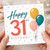 31st Birthday Card, Happy 31st Birthday Balloon Design