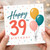 39th Birthday Card, Happy 39th Birthday Card with Balloons