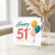 51st Birthday Card, Happy Birthday Balloons and Confetti Design