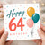 64th Birthday Card, Happy 64th Birthday Balloon Design