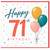 71st Birthday Card, Happy 71st Birthday Balloon Design