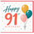 91st Birthday Card, Happy 91st Birthday Balloon Design