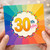 30th Birthday Card, Colourful Rainbow Burst Celebration Card