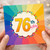 76th Birthday Card, Bright Rainbow Celebration Card