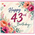 43rd Birthday Card, Happy 43rd Birthday Floral Card
