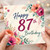 87th Birthday Card, Floral Happy 87th Birthday Card
