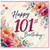 101st Birthday Card, Happy 101st Birthday Floral Greeting Card