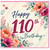 110th Birthday Card, Floral Happy 110th Birthday Card