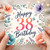 38th Birthday Card, Floral Watercolour Happy 38th Birthday Card