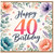 40th Birthday Card, Floral Watercolour Happy 40th Birthday Card
