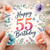 55th Birthday Card, Floral Happy 55th Birthday Card