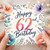62nd Birthday Card, Happy 62nd Birthday Floral Card
