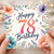 78th Birthday Card, Floral Happy 78th Birthday Card
