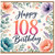108th Birthday Card, Floral Watercolour Happy Birthday Card