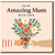 Mum Mother's Day Card - To My Amazing Mum With Love - Floral Bouquet Illustration - From Daughter or Son