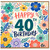 40th Birthday Card, Floral Happy Birthday Card