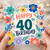 40th Birthday Card, Floral Happy Birthday Card
