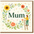 Mum Floral Wreath Mother's Day Card - Illustrated Flowers & Hearts with Little Figure on Ladder