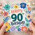 90th Birthday Card, Happy 90th Birthday Floral Card