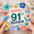 91st Birthday Card, Colourful Floral Happy 91st Birthday Card