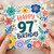 97th Birthday Card, Floral Happy 97th Birthday Card