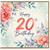 20th Birthday Card, Floral Happy 20th Birthday Card