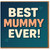 Best Mummy Ever Greeting Card - Bold Typographic Design with Heart Doodles - For Mother’s Day, Mum’s Birthday or Just Because