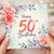 50th Birthday Card, Floral Happy 50th Birthday Card