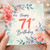 71st Birthday Card, Floral Happy 71st Birthday Card