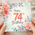 74th Birthday Card, Floral Watercolour Design