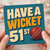 51st Birthday Card, Have a Wicket Cricket Themed Birthday Card