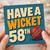 58th Birthday Card, Have A Wicket Cricket Theme