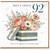 92nd Birthday Card, Floral Gift Box Happy Birthday Card