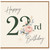 23rd Birthday Card, Floral Happy Birthday Card